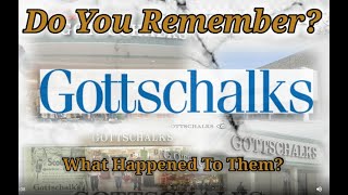 Do You Remember Gottschalks [upl. by Cicily]