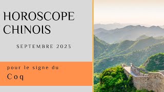 Coq Votre Horoscope chinois pour Septembre 2023 est disponible [upl. by Dupaix611]