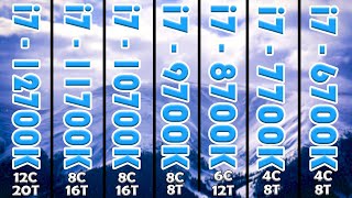 I7 12700K vs11700K vs 10700K vs 9700K vs 8700K vs 7700K vs 6700K [upl. by Aronal]