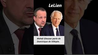 Mehdi Ghezzar parle de Dominique de Villepin un homme de conviction الجزائر [upl. by Salahi]