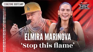 Elmira Marinova  ‘Stop this flame’  Esibizione Bootcamp  X Factor 2024 [upl. by Eiffe]