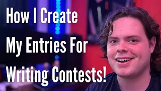 How I Create My Entries for Writing Contests [upl. by Hake]