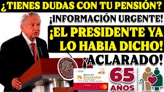 🤔💵¡INFORMACIÓN QUE NO TE PUEDES PERDER PENSIONADO DEL BIENESTAR🤔💵¡ACLARA TUS DUDAS HOY🔴😱 [upl. by Arol]