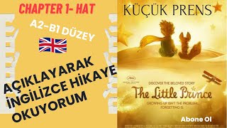 İngilizce Hikaye OkuyorumKüçük Prens Chapter 1 Hat [upl. by Neillij]