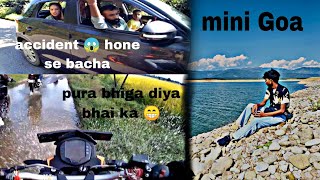 MINI GOA 😊  ACCIDENT 😱 HONE SE BACHA PURA BHIGA DIYA 😀  PART 2   minigoa pathankot ktm [upl. by Assila]