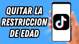 Como quitar la restriccion de edad en TikTok 2024 2 MÉTODOS GUÍA COMPLETA [upl. by Atinrev713]