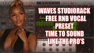 FREE RNB WAVES STUDIORACK VOCAL PRESET TIME TO SOUND LIKE THE PROS [upl. by Enoj]