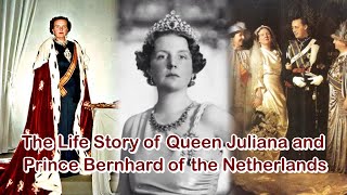 The Life Story of Queen Juliana and Prince Bernhard of the Netherlands [upl. by Aieka]