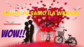 NEW SONG Cawo Iyo Samo Ila wadaag AXMED BIIF HD [upl. by Repohtsirhc]