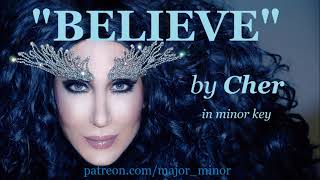 quotBelievequot by Cher in minor key [upl. by Alisia]