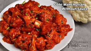 Gobi Manchurian Without Sauce Restaurant Style Gobi Manchurian Cauliflower Manchurian [upl. by Allemac461]