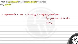 What is superovulation and embryo trasnfer How are they related [upl. by Tennek]