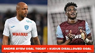 BLACK STARS🇬🇭 ANDRE AYEW GOAL VS CLEMONT FOOT KUDUS DISALLOWED GOAL amp FATAWU VS CHELSEA [upl. by Funch]