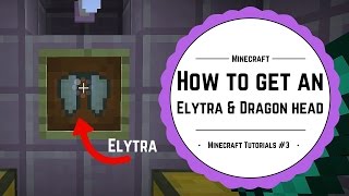 Minecraft 110  How to obtain an Elytra and Dragon head  Minecraft tutorials 3 [upl. by Sitnalta]