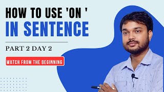 Preposition Part 2  Day 2 use of On in the sentence  Understand from the beginning  by Balram Sir [upl. by Dabney]