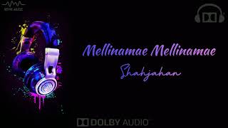 Mellinamae Mellinamae  Shahjahan  Tamil Hits  Dolby Surround 🎧 [upl. by Rashida]