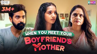 When You Meet Your Boyfriends Mother  Ft Siddharth Bodke Mehek Mehra amp Ishrat Khan  RVCJ [upl. by Francyne]