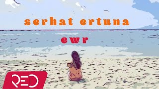 Serhat Ertuna  Ewr Official Video [upl. by Onitnevuj278]