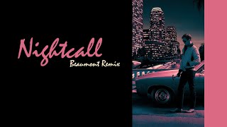 Kavinsky quotNightcallquot Beaumont Remix [upl. by Salim]