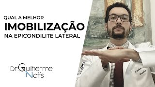 Qual Melhor Imobilização para Epicondilite Lateral  Dr Guilherme Noffs [upl. by Sill]