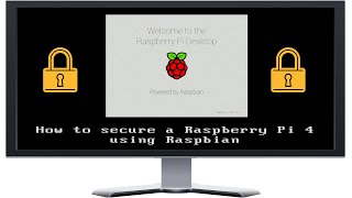 How to secure a Rapsberry Pi 4 with Raspbian OS  2020 [upl. by Atsahs]