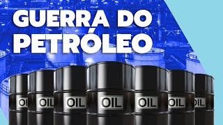 Guerra do petróleo um resumo do que você precisa saber  EXAMINANDO [upl. by Gnay53]