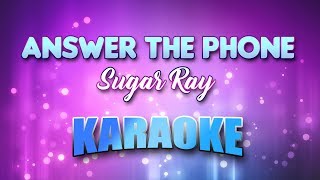 Sugar Ray  Answer The Phone Karaoke amp Lyrics [upl. by Charisse400]