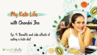 My Keto Life Ep 4  Benefits And Side Effects of Eating A Keto Diet [upl. by Rubia639]