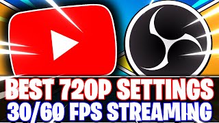 OBS Studio Best 720p HD YouTube Streaming Settings for 30fps amp 60fps OBS Studio Tutorial [upl. by Moran]