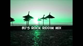 80s Rock Riddim Mix 2013tracks in the description [upl. by Delastre170]