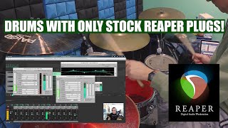 Mixing Drums In Reaper with ONLY Stock Plugins [upl. by Anilehs]