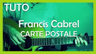 TUTO GUITARE  Carte Postale  Francis Cabrel [upl. by Edrahs]