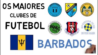 TOP 10  MAIORES CLUBES DE FUTEBOL DE BARBADOS BARBADOS PREMIER LEAGUE [upl. by Eirek]