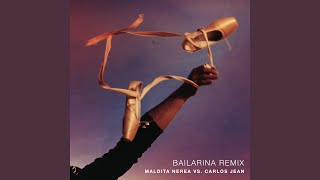 Bailarina Remix [upl. by Aynik]