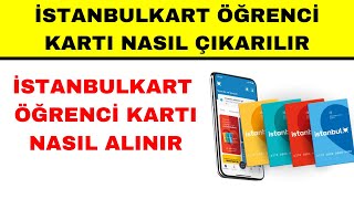 İstanbul Kart Öğrenci Kartı Nasıl Alınır  İstanbul Öğrenci Kartı Nasıl Çıkarılır [upl. by Eissehc]