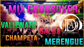 MÚSICA PARA DISCOTECA CROSSOVER 5 SALSA VALLENATO CHAMPETA MERENGUE 2021 MIX CROSSOVER [upl. by Mortie]