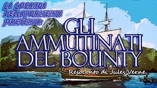 Audiolibro ITA  Lammutinamento del Bounty  resoconto di Jules Verne [upl. by Brittnee]