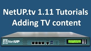 NetUPtv 111 Tutorials adding TV content to a user [upl. by Mosenthal]