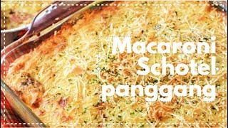 Resep Macaroni Schotel Panggang Terenak [upl. by Sofia143]