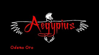 AEGYPIUS Juglar Punk Odeno Oro [upl. by Nylasej925]