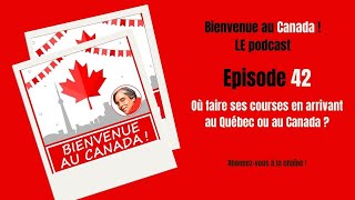 42 Où faire ses courses en arrivant au Canada ou au Québec [upl. by Musetta836]