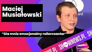 Maciej Musiałowski o Eurowizji i rywalizacji z Justyną Steczkowską Czuje jej oddech na plecach [upl. by Alecia]