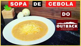 SOPA DE CEBOLA  SOPA DO OUTBACK [upl. by Zelda]