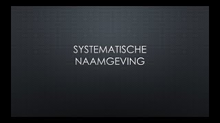 Systematische Naamgeving Alkanen Alkenen amp Alkynen [upl. by Haek]