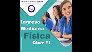 Ingreso a Medicina UNT Física Clase 1 [upl. by Jarus57]