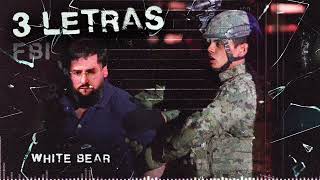 White Bear  3 Letras “FBI” Cover Audio [upl. by Anined]