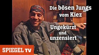 Unzensiert Die bösen Jungs vom Kiez für Mitglieder  SPIEGEL TV [upl. by Irved]