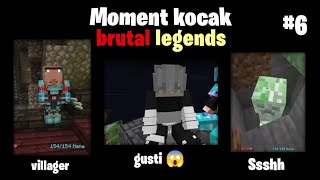 MOMENT KOCAK BRUTAL LEGENDS 6 [upl. by Boucher]