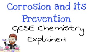 Corrosion and its Prevention  Explained  GCSE Chemistry [upl. by Elaina]