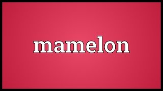 Mamelon Meaning [upl. by Alled994]